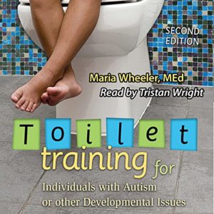 Potty Training Book: Toilet Training for Individuals with Autism or other Developmental Issues